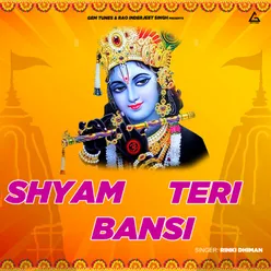 Shyam Teri Bansi